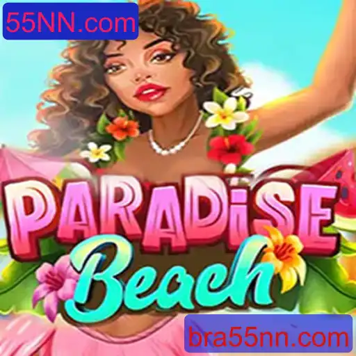 Descubra o Empolgante Mundo de ParadiseBeach no 55NN.com